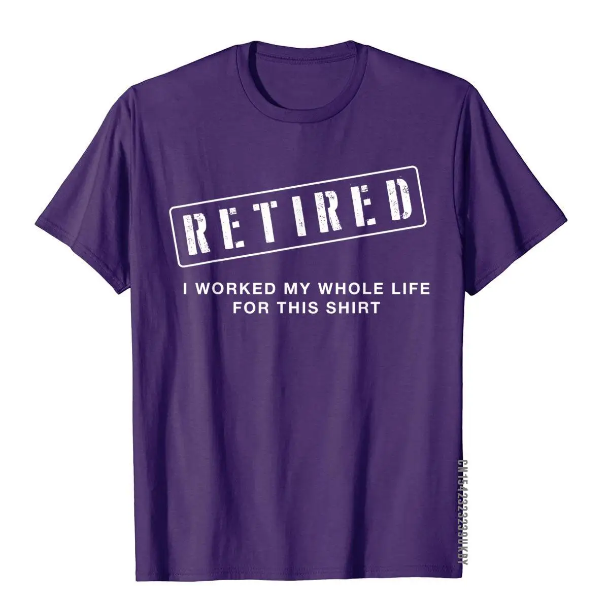 Retired Worked My Whole Life For This Shirt Retirement Gift T Shirt For Boys Unique Tees Retro Birthday Cotton