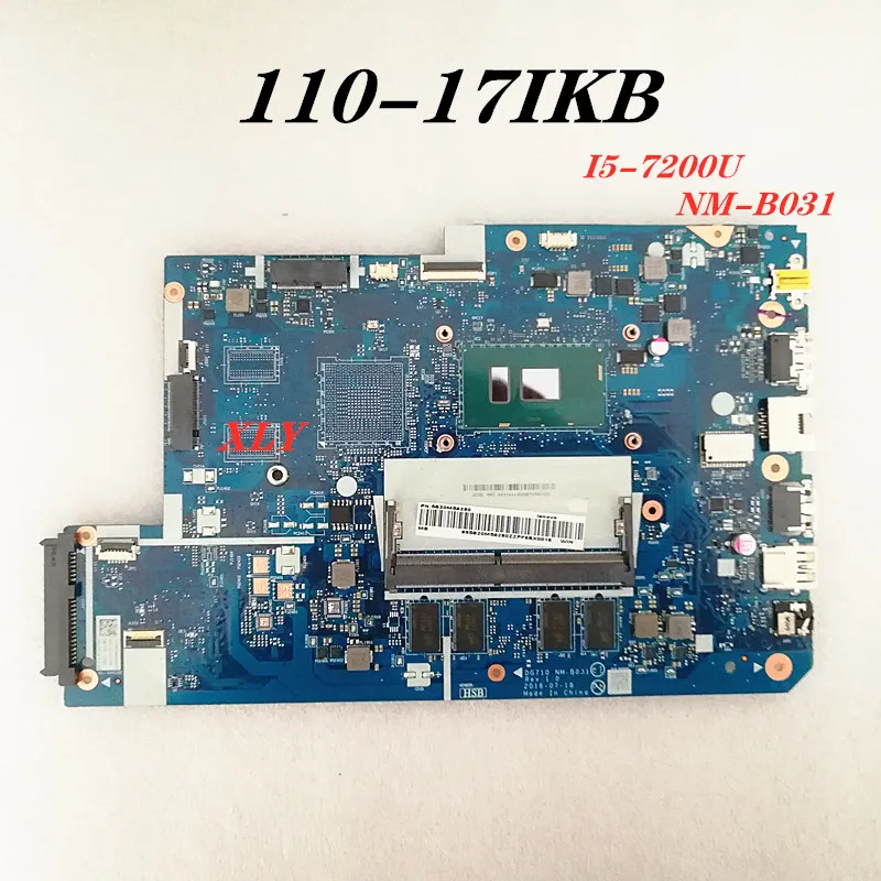 FOR Lenovo Ideapad 110-17IKB Notebook motherboard  NM-B031 SR2ZU I5-7200U   100% completed the test