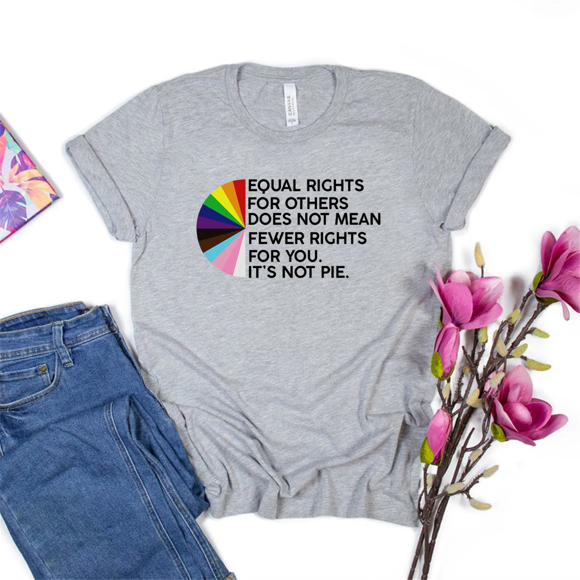 Equal Rights for Others Does Not Mean Fewer Rights for You Shirt It's Not Pie Shirt LGBT Rainbow T-shirt Gay Pride LGBTQ Tshirt