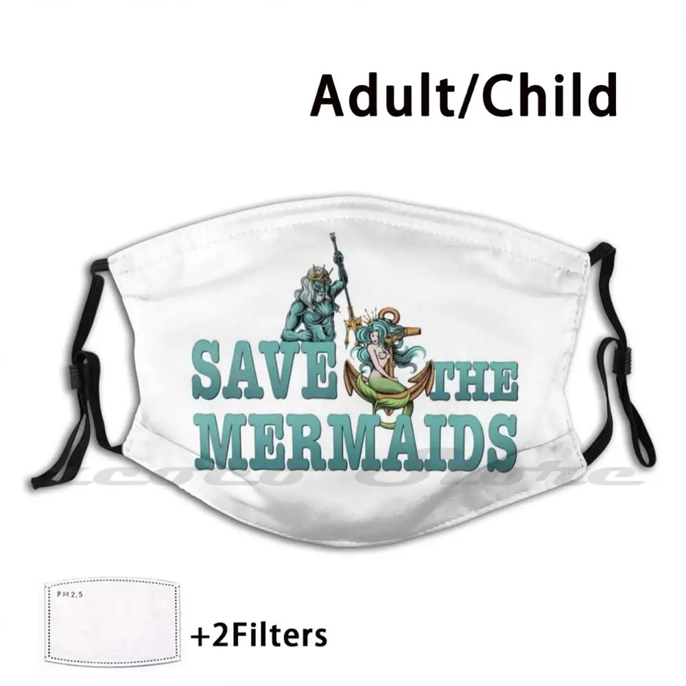 Save The Mermaids รูปแบบที่กำหนดเองล้างทำความสะอาดได้ Pm2.5ผู้ใหญ่หน้ากากเด็ก Save Mermaids Mermaid Poseidon Ocean ไม้บรรทัดของ