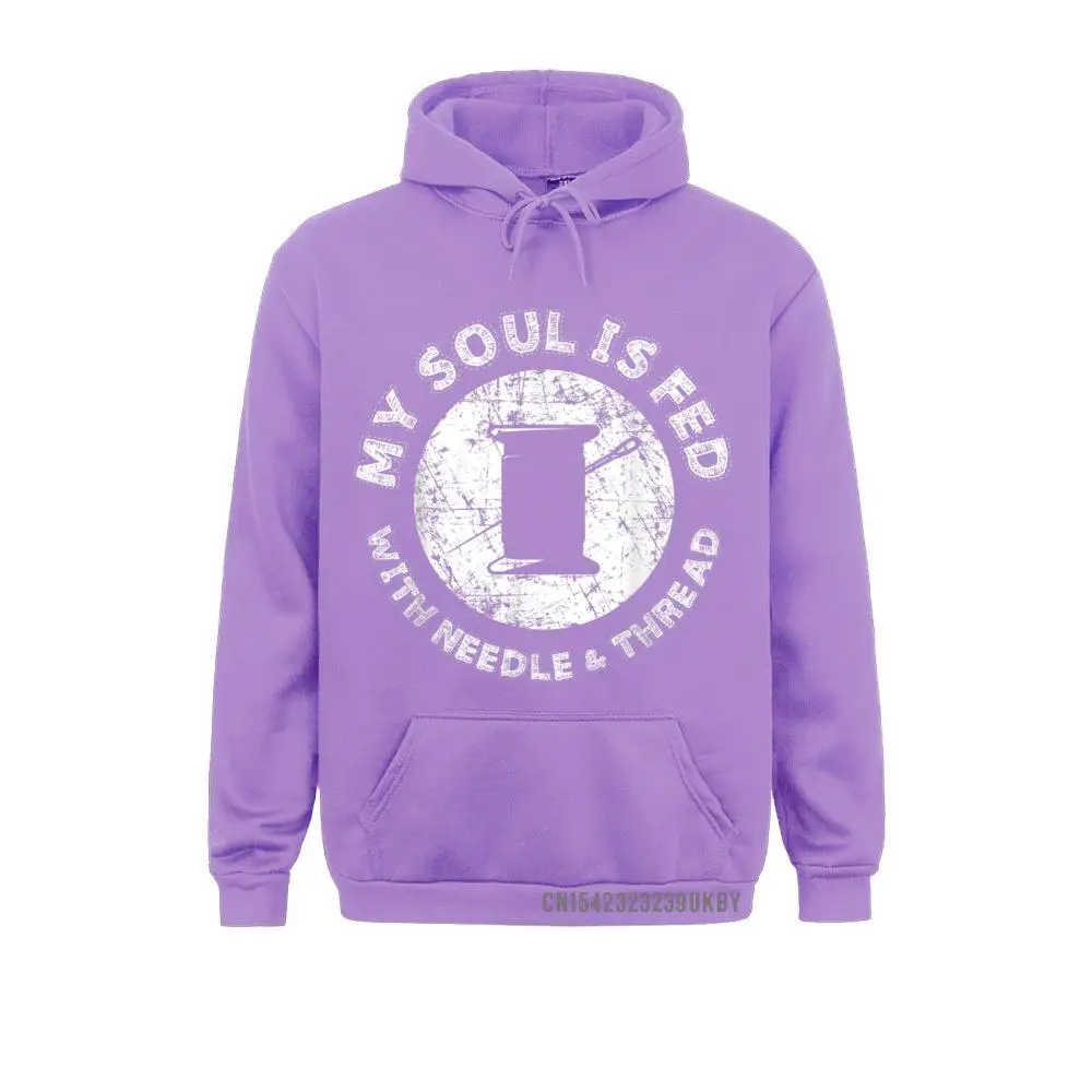 Hoodies Hoods My Soul Is Fed With Needle And Thread Sewing Sew Gift Spring/Autumn Long Sleeve Men Sweatshirts Geek Fitted