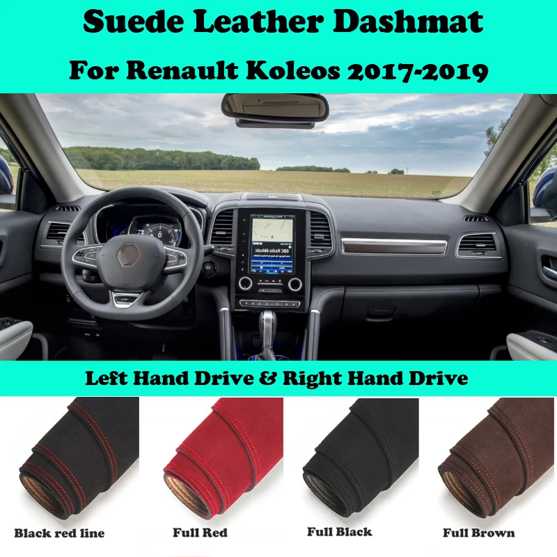 

For Renault Koleos 2017 2018 2019 Suede Leather Dashmat Dashboard Cover Pad Dash Mat Car-Styling Carpet Accessories LHD RHD