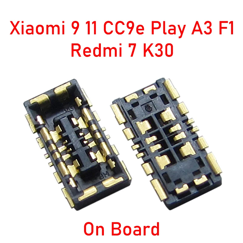 5PCS Inner Battery FPC Connector Clip Contact For XiaoMi Mi 9 11 CC9e Play A3 F1 9t Pro Redmi 7 K30 Note7 Pro Note8 K20Pro K20