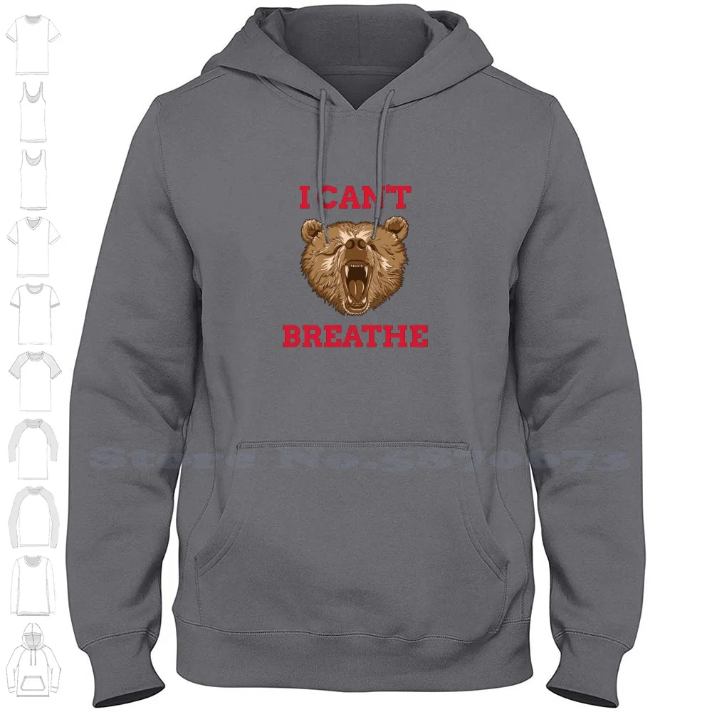 I Can& ; #39 ; T Breathe-Aggressive Grizzly Bear Head Long Sleeve Hoodie Sweatshirt I Cant Breathe Cant Breathe Icant Breathe