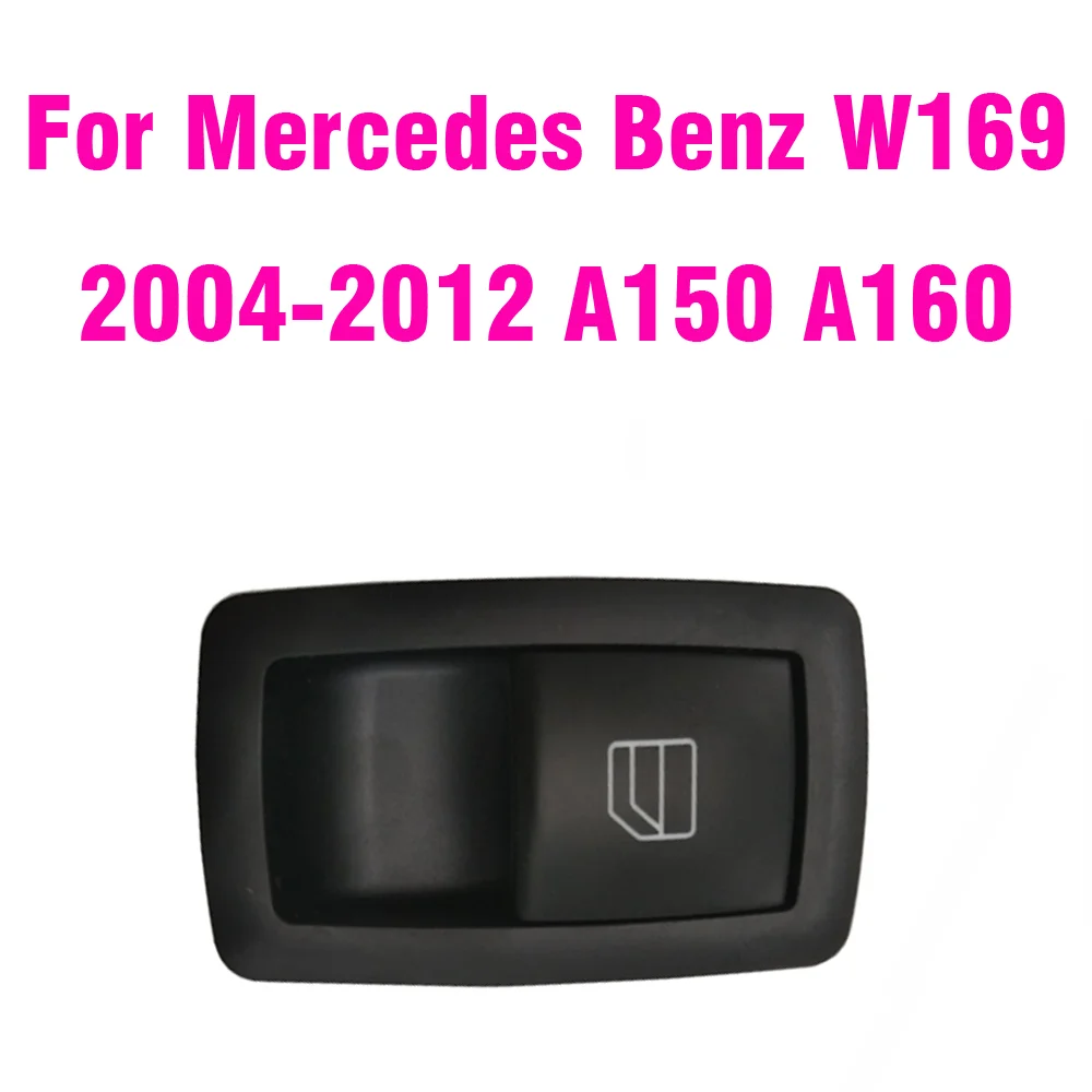 For Mercedes Benz W169 2004-2012 A150 A160 A170 A180 A200 Passenger Side Power Window Switch W245 B150 B160 B170 B180 B200