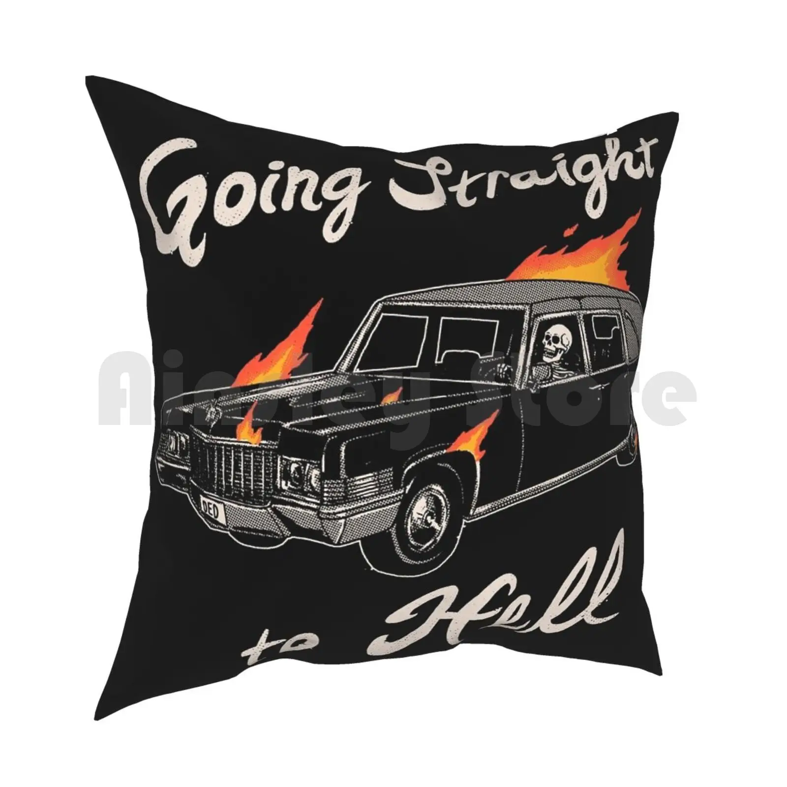 Going Straight To Hell Pillow Case Printed Home Soft DIY Pillow cover Hell Hearse Dead Death Skeleton Ride Devil Demon