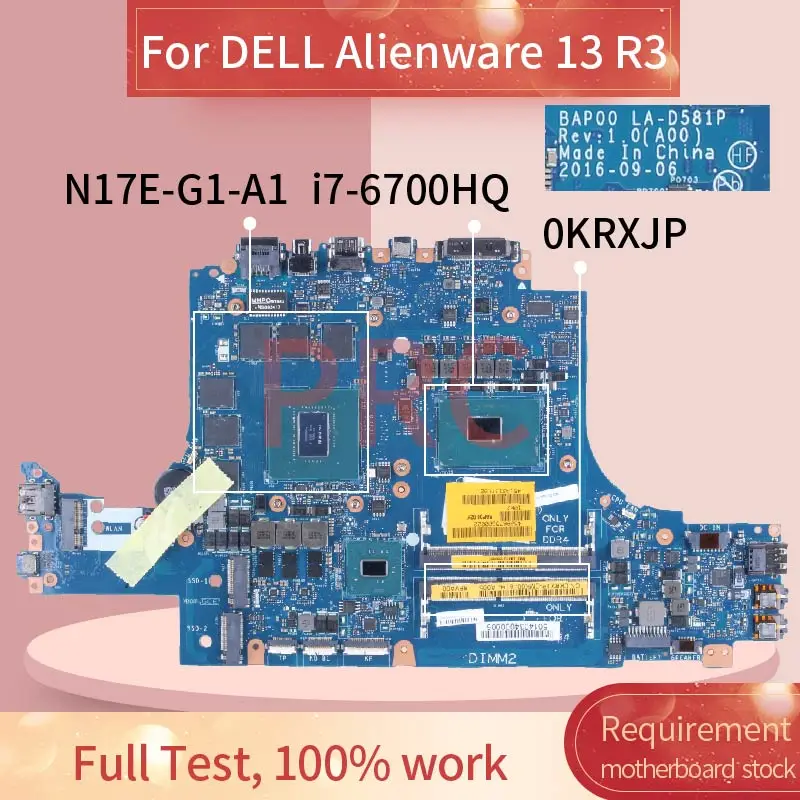 

For DELL Alienware 13 R3 i7-6700HQ Laptop Motherboard LA-D581P 0KRXJP SR2FQ N17E-G1-A1 DDR4 Notebook Mainboard