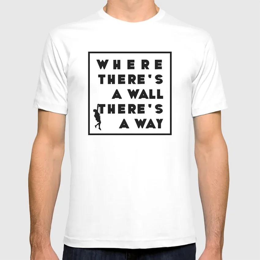 Where There's A Wall There's A Way ( Block ) T Shirt Stencil Silhouette Rock Rock Climbing Bouldering Free Solo Joshua