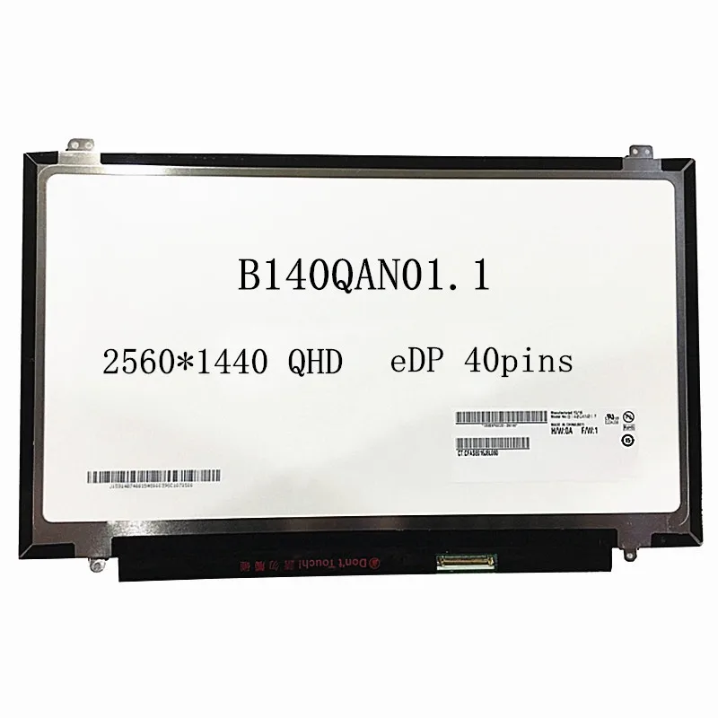

14.0"LCD Matrix B140QAN01.1 QHD eDP 40pins 2560*1440 Laptop LED Screen panle replacement