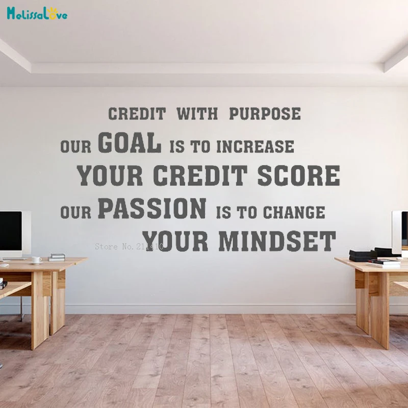 Credit With Purpose Our Goal Is To Increase Your Credit Score Office Quote Motivation Wall Sticker Vinyl Murals Removable YT2734