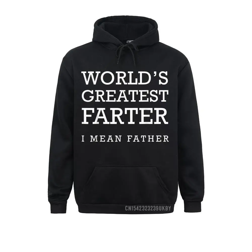 New Coming Mens World's Greatest Farter I Mean Father Harajuku Sweatshirts Women Hoodies Long Sleeve Sportswears