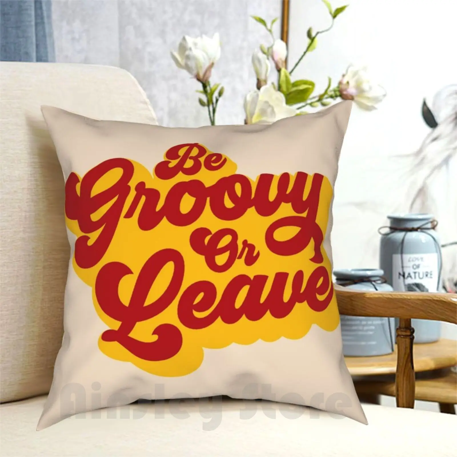 Be Groovy Or Leave Pillow Case Printed Home Soft DIY Pillow cover Groovy 70S Retro Typography 60S Hippie Be Groovy Or Leave