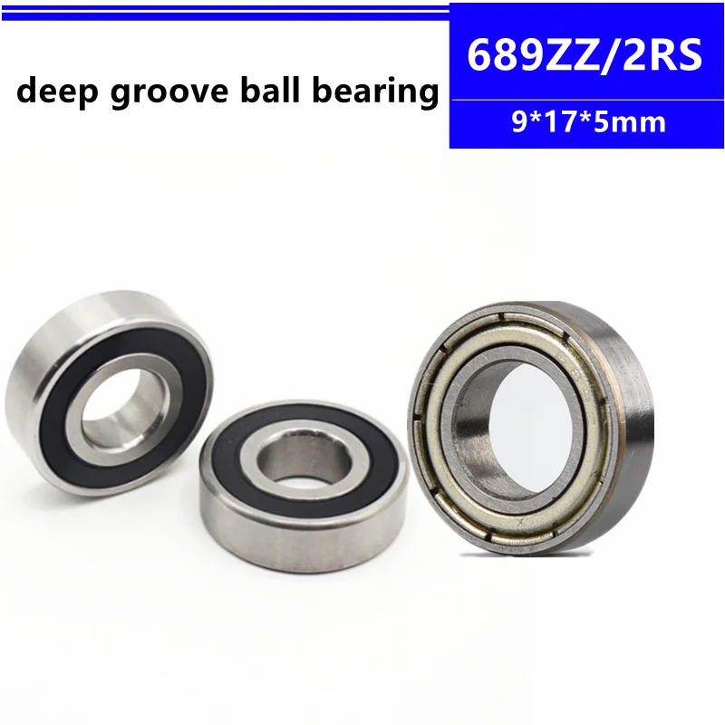 

689ZZ 689-2RS 689Z 689-2Z 689 689RS 9x17x5 mm miniature deep groove ball bearing 9*17*5 mm L-1790ZZ