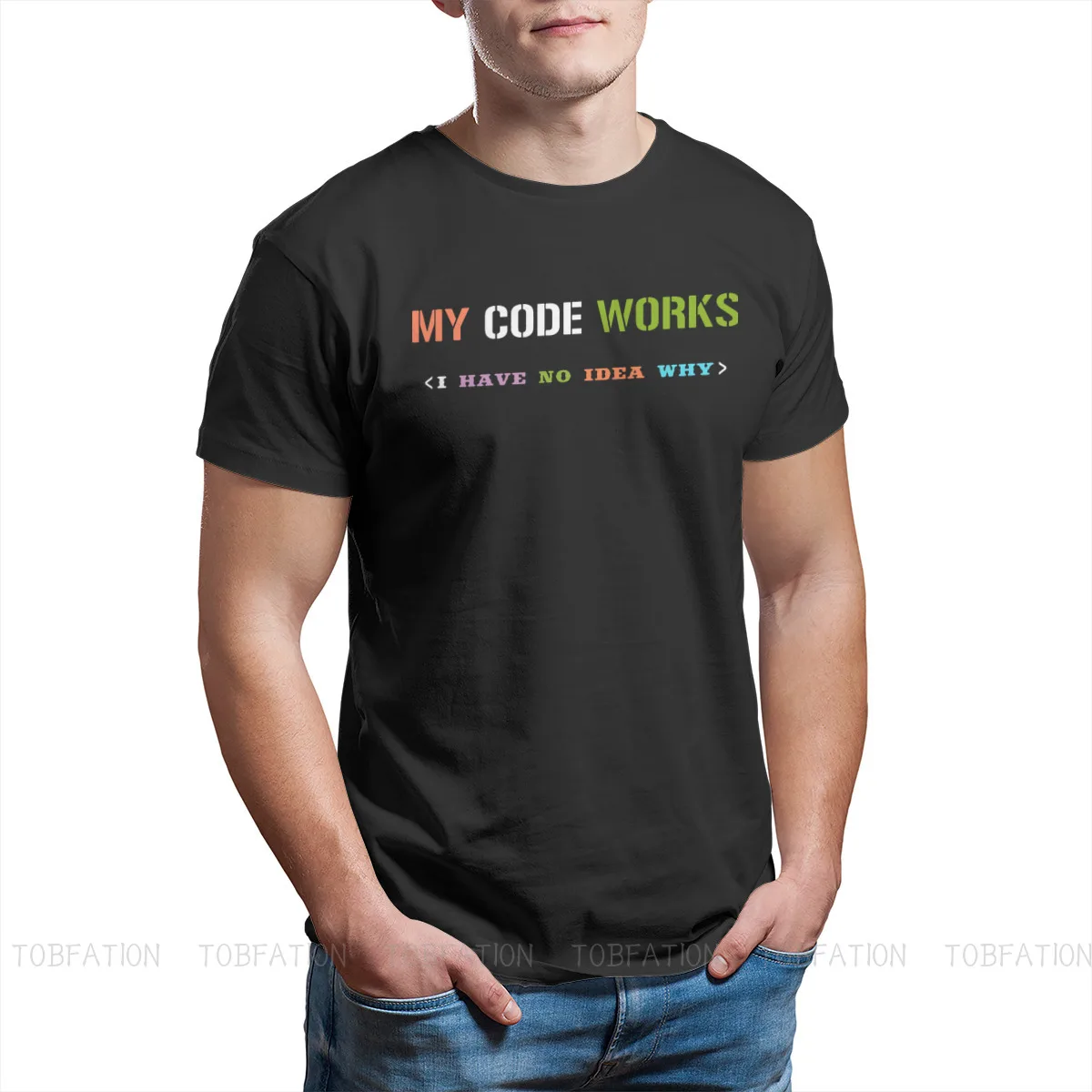 Software Developer IT Programmer Geek TShirt for Men My Code Works I Have No Idea Why T Shirt Gifts OutdoorWear Big Size