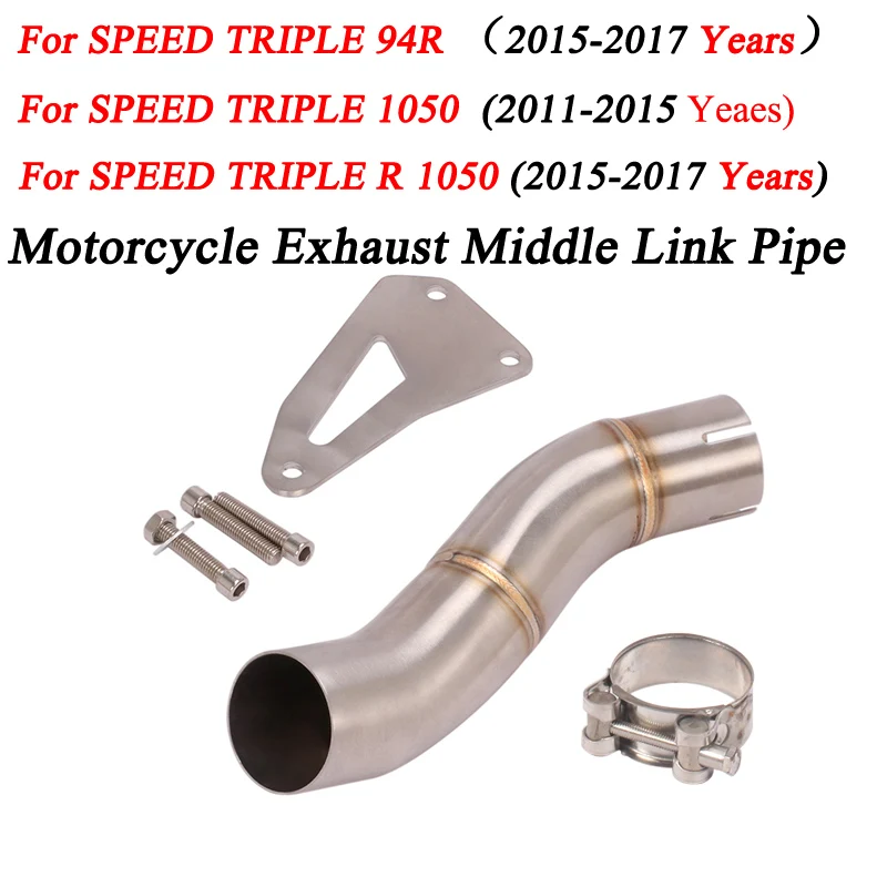 

Slip On For SPEED TRIPLE 1050/R 1050 /94R/ 2011-2017 Years Motorcycle Exhaust Escape Modified Connecting Middle Link Pipe 51mm