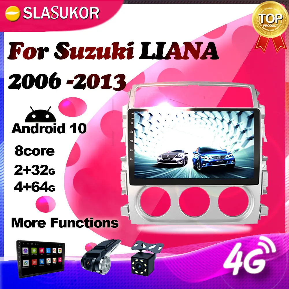 

For Suzuki LIANA 2006 2007 -2013 Android 10 Multimedia WIFI RDS IPS Video Car Radio Navigation Player GPS No 2din 2 din DVD