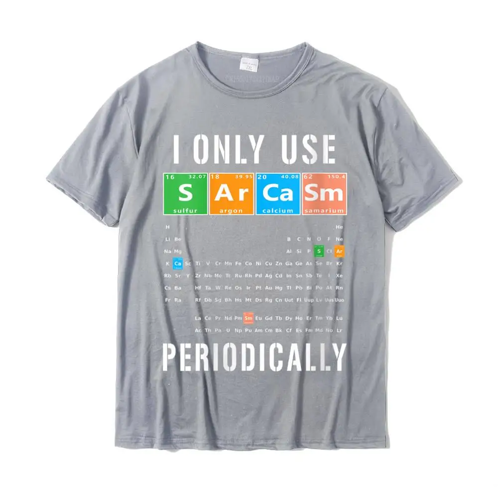 Womens Sarcasm Periodic Table I Only Use Sarcasm Periodically Meme T-Shirt Prevailing Men Top T-Shirts Cotton T Shirt Casual