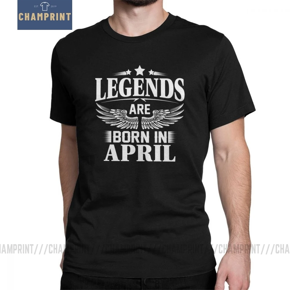 Legends Are Born In April Vintage Birthday T-Shirt Anniversary T Shirt Man Short Sleeves Tops Gift Tee Shirt Purified Cotton