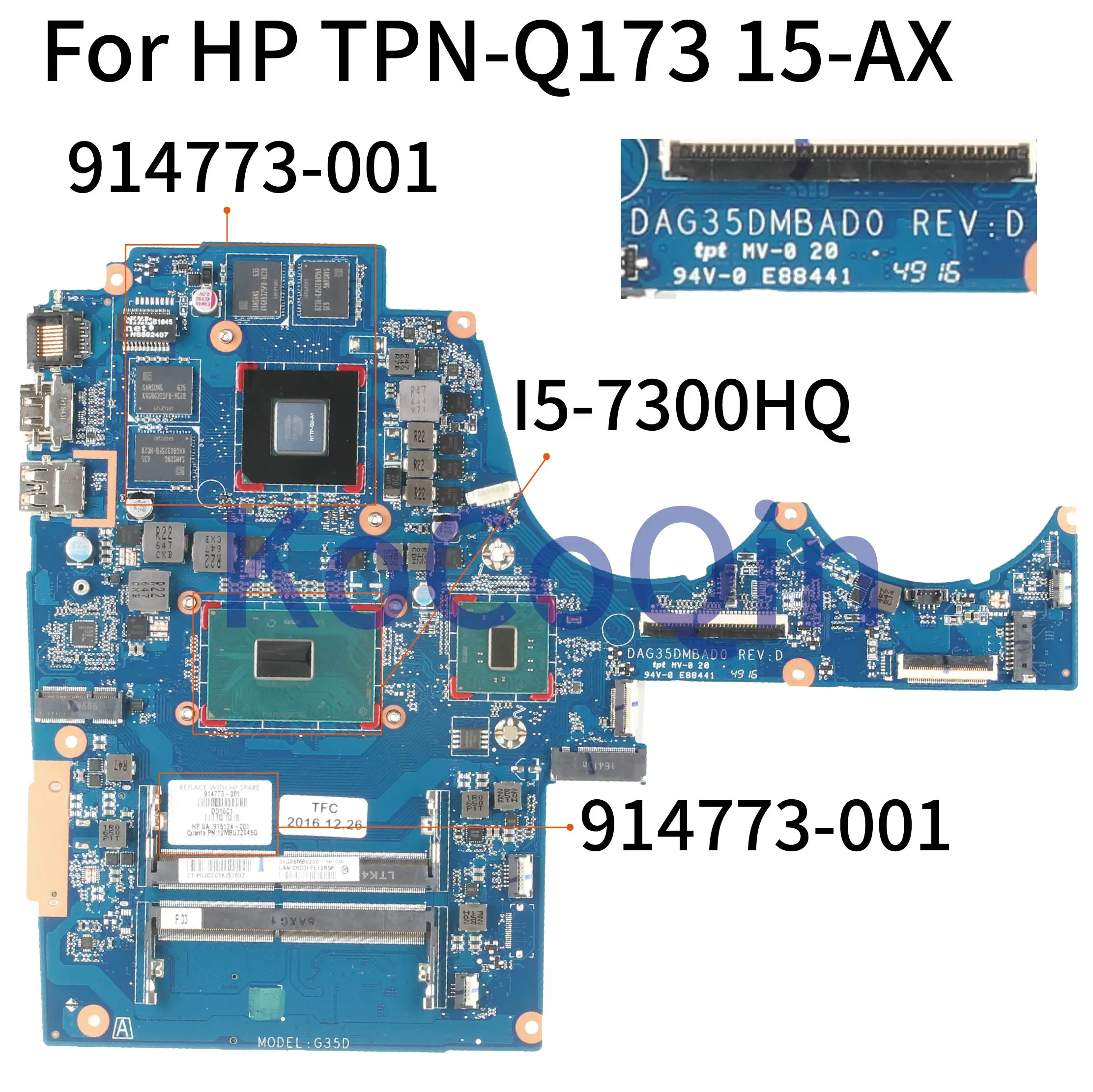 

KoCoQin Laptop motherboard For HP OMEN TPN-Q173 15-AX 15-BC I5-7300HQ GTX1050 4GB Mainboard 914773-001 DAG35DMBAD0 N17P-G0-A1