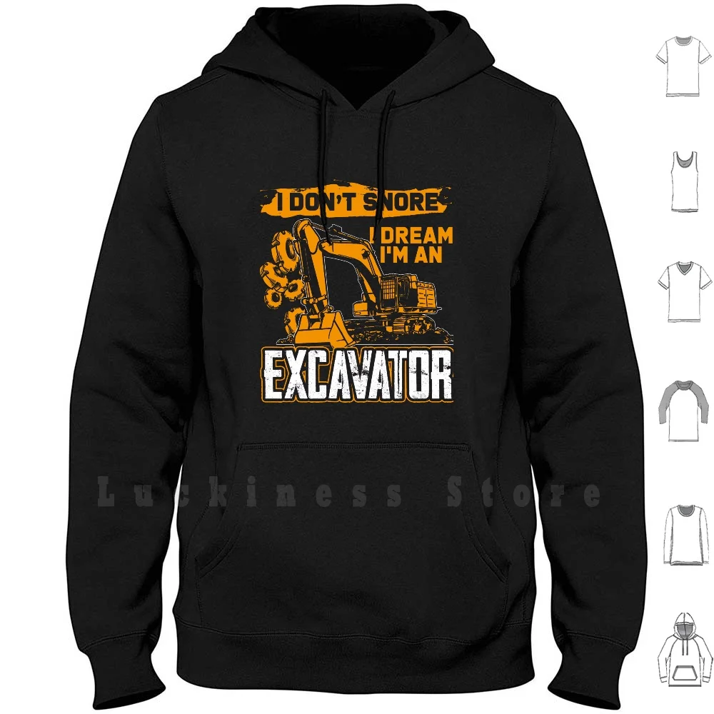 Dredge Dream hoodies long sleeve Excavator Machine Vehicle Building Site Dredge Excavator Driver Shovel Pit Children