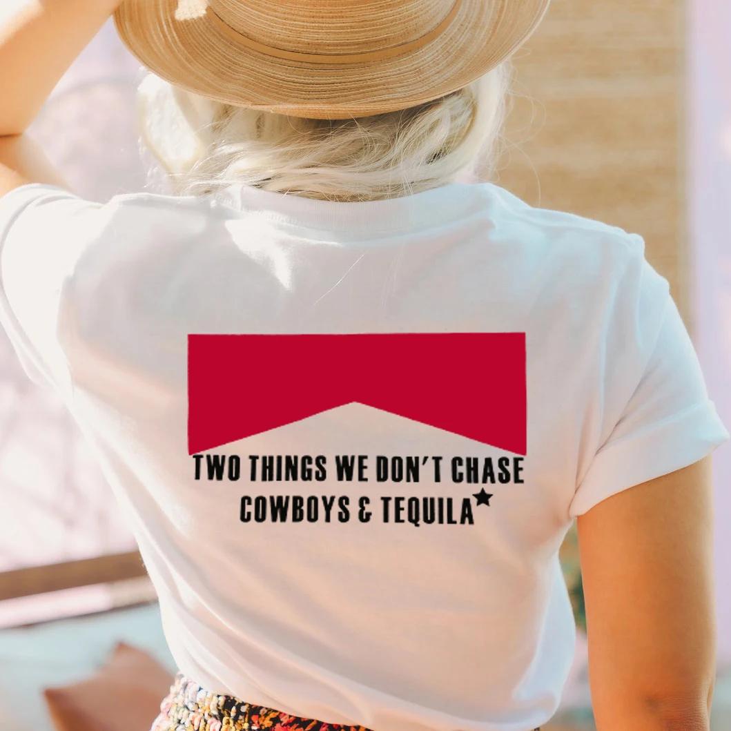 Two Things We Dont Chase Cowboys Tequila T-shirt  Unisex Cowboy T-Shirt Vintage Western Shirt Country Style Graphic Tees