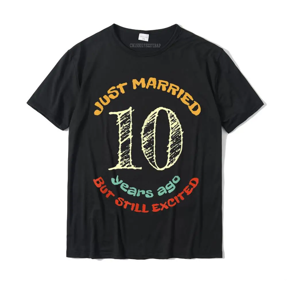 Just Married In 2009 Funny 10th Wedding Anniversary T-Shirt Camisas Hombre Tshirts T Shirt Brand Cotton Custom Birthday Men