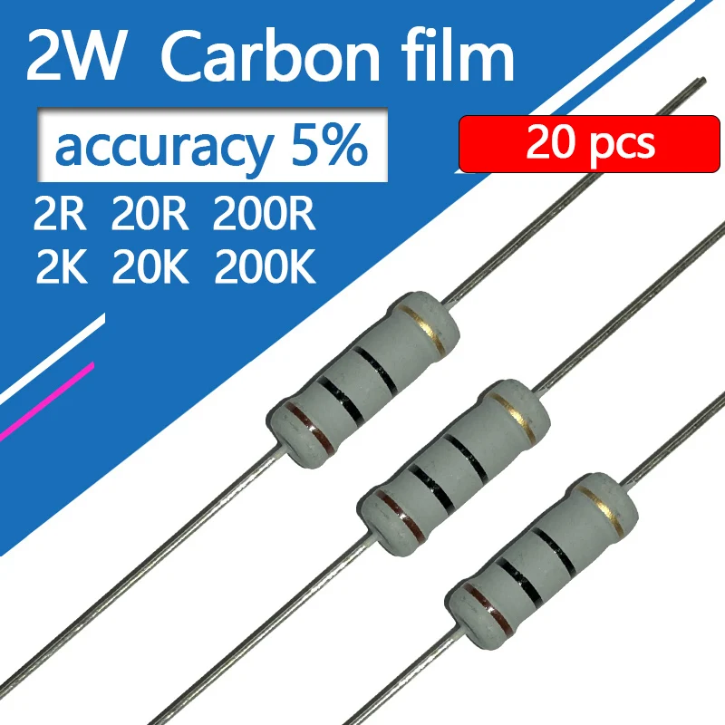 20pcs 2W 5% Carbon Film Resistor 0.2R 2R 20R 200R 2K 20K 200K 2 20 200 R K Ohm