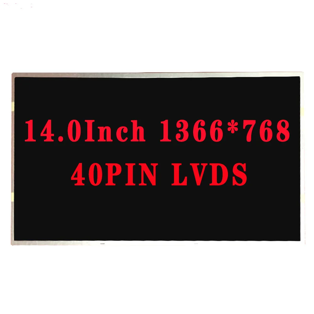 14.0 INCH 1366*768 TN HD 40PIN LVDS 60HZ Màn Hình LCD Lenovo Z-Series Z410 Z460 z465 Z470 Z475 Z480 Z485 Laptop Màn Hình LCD