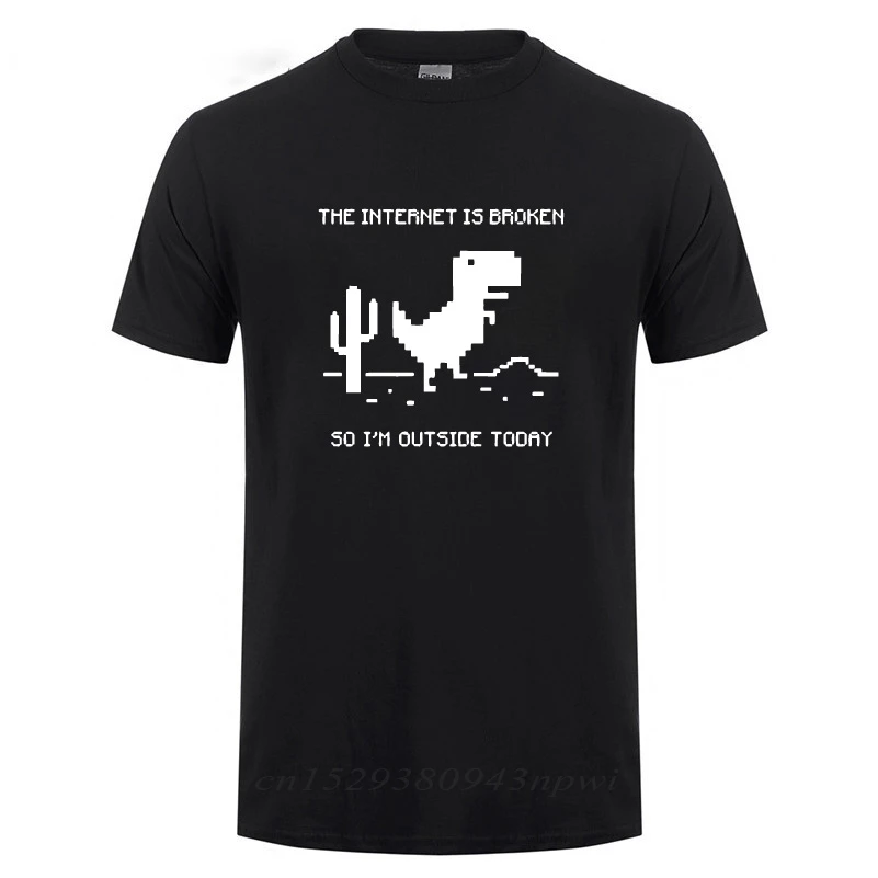 The Internet Is Broken Web Page Computer Dinosaur T-shirt Funny Birthday Gift For Men Boyfriend Husband Programmer Geek T Shirts