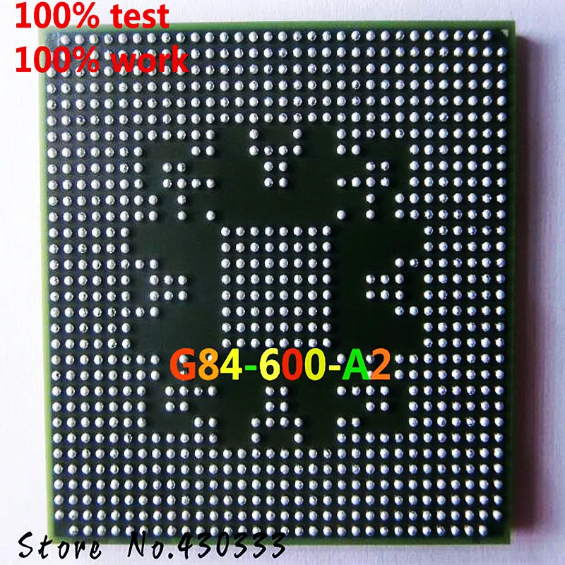 100% tested very good product G84-600-A2 G84 600 A2 256MB 128BIT BGA with balls