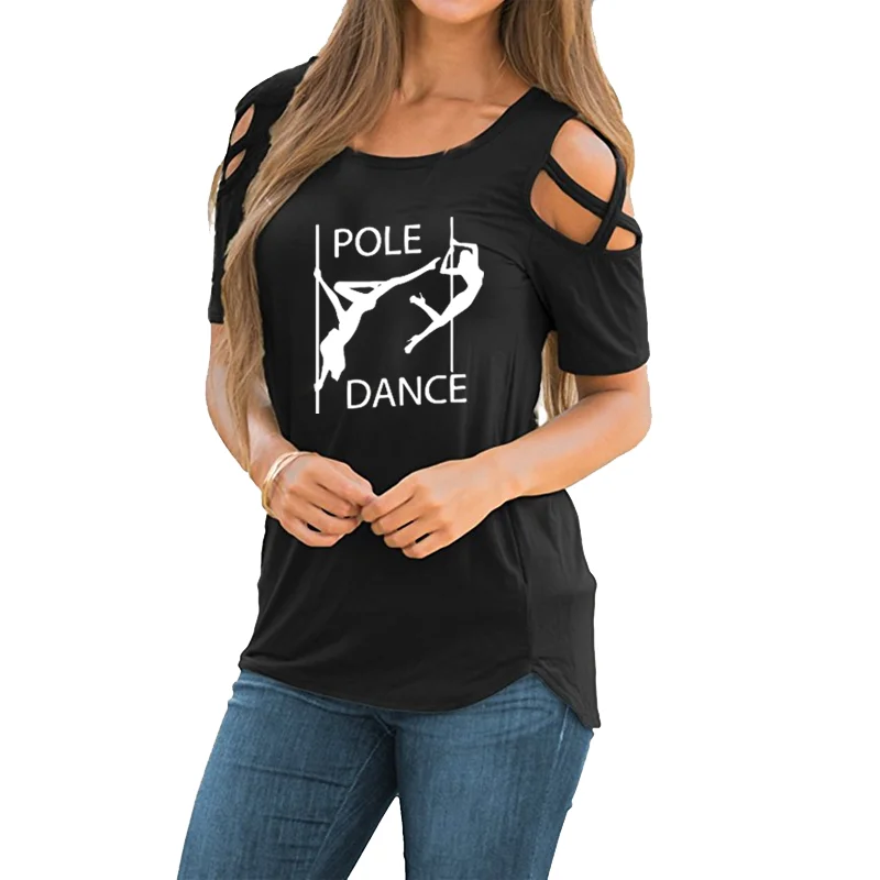 Newest Pole Dance Funny T Shirt Women\'s Sexy Dancer Printed T-Shirt  Women Short Sleeve shoulder hollow lace up Tee Tops