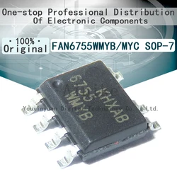 Chip de fuente de alimentación IC SOIC-7, nuevo y Original, FAN6755WMYB FAN6755MYC FAN6755 SOP-7