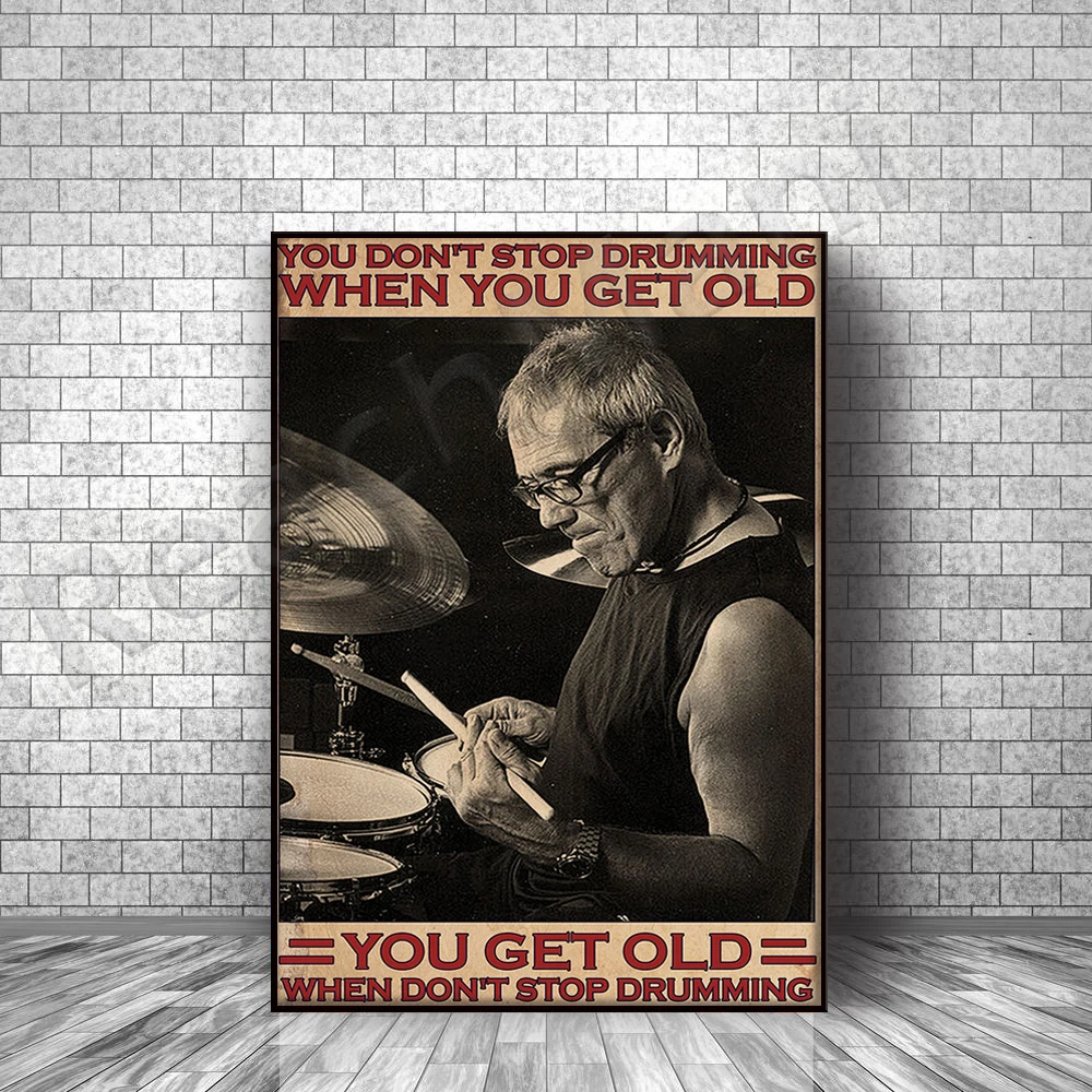 

Drummer Drumming Drum Old Man Poster You Don't Stop Drumming When You Get Old Poster Living Decor Poster
