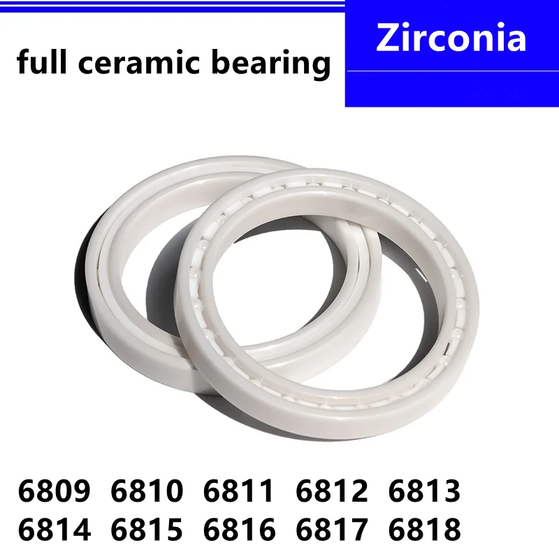 

ZrO2 ceramic bearing 6809 6810 6811 6812 6813 6814 6815 6816 6817 6818 Zirconia Full Ceramic Deep Groove Ball Bearing