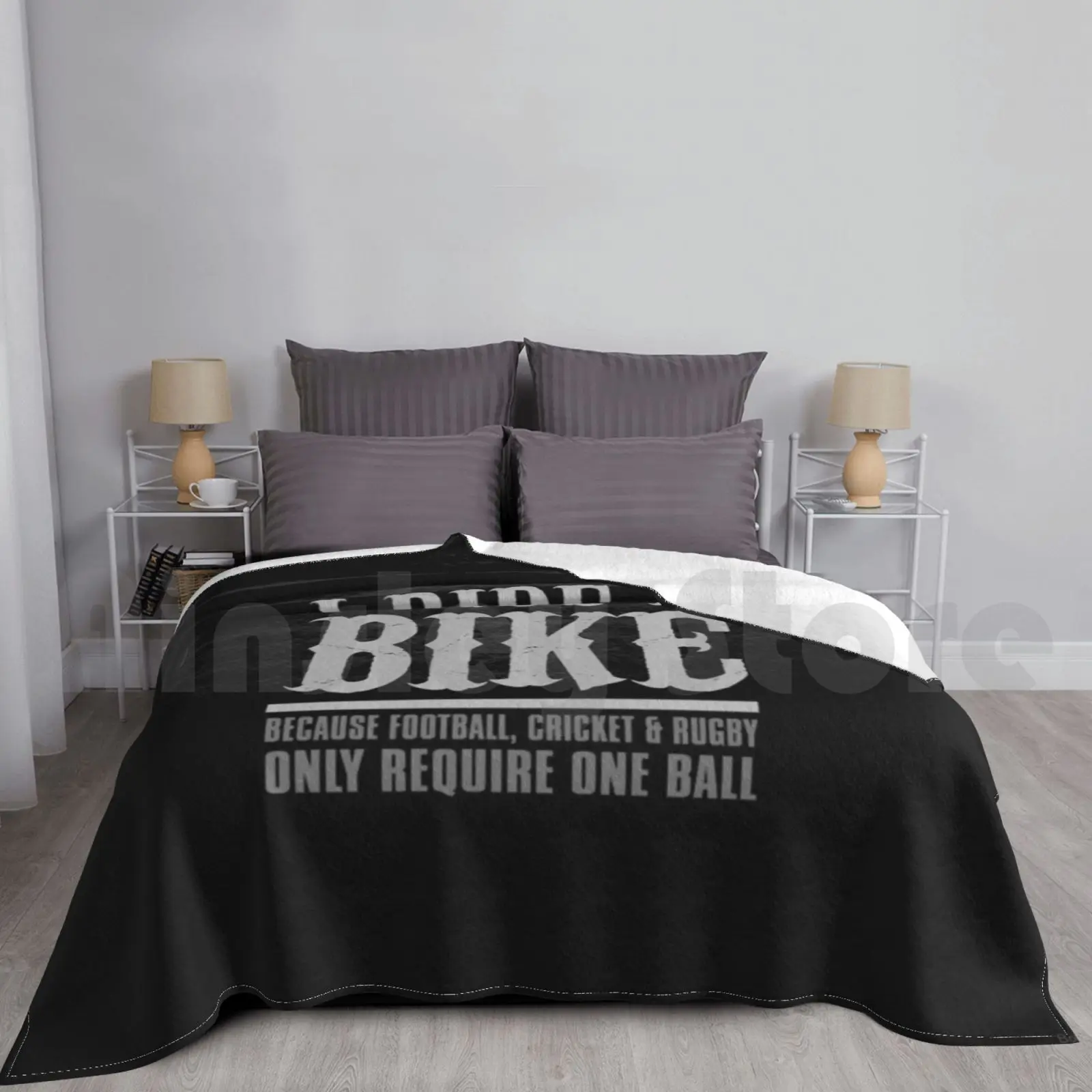 I Ride A Bike Because Football , Cricket & Rugby Only Require One Ball Blanket Fashion Custom Dirtbike