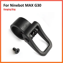 Anello appeso per Ninebot MAX G30 G30D G30LD Skateboard Scooter elettrico gancio gancio parti di riparazione