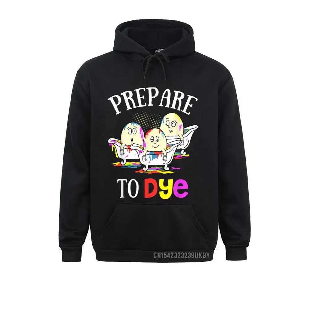 

Hoodies Hoods Prepare To Dye Funny Easter Sunday Egg Huntin Gift Hoody Ostern Day Long Sleeve Men Sweatshirts Print 2021