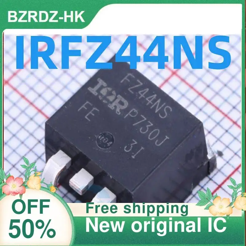 10PCS IRFZ44NS IRFZ44NSTRLPBF New original IC