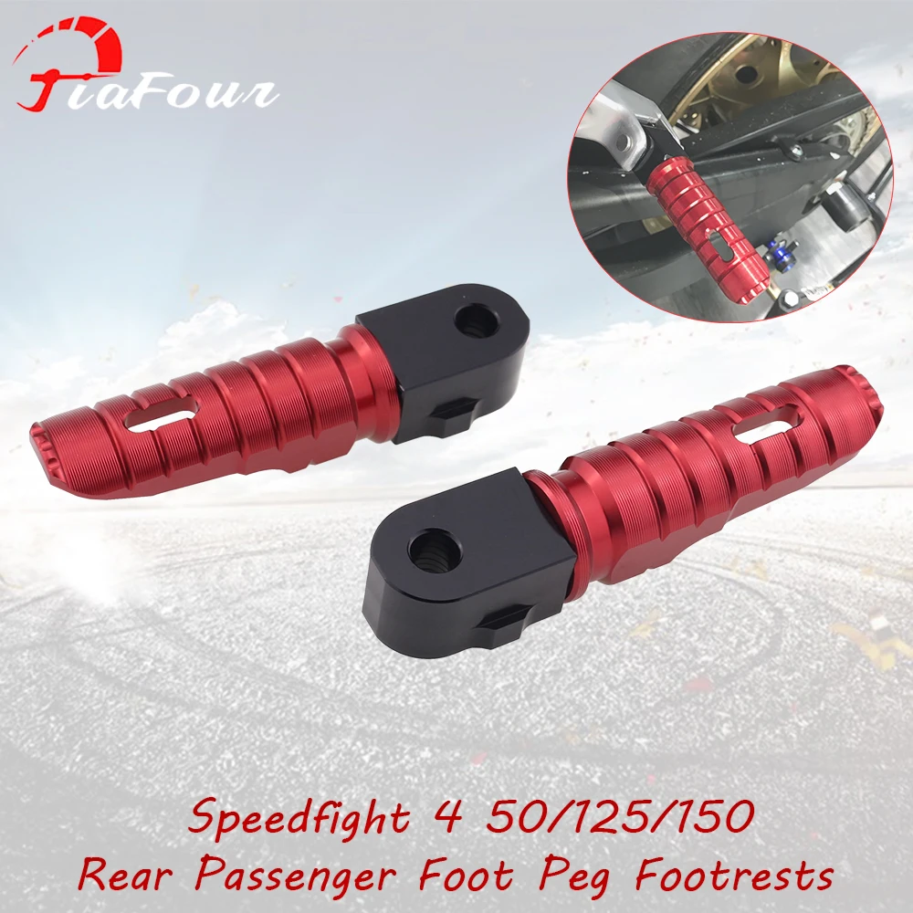 

FIT For Speedfight 4 125 Speedfight 4 150 Speedfight 4 50 Rear Passengers Footrests Footpegs Foot Pedals