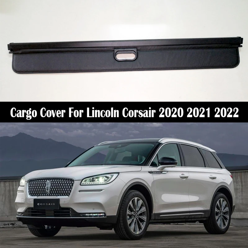 

Car Rear Cargo Cover For Lincoln Corsair 2020 2021 2022 privacy Trunk Screen Security Shield shade Auto Accessories