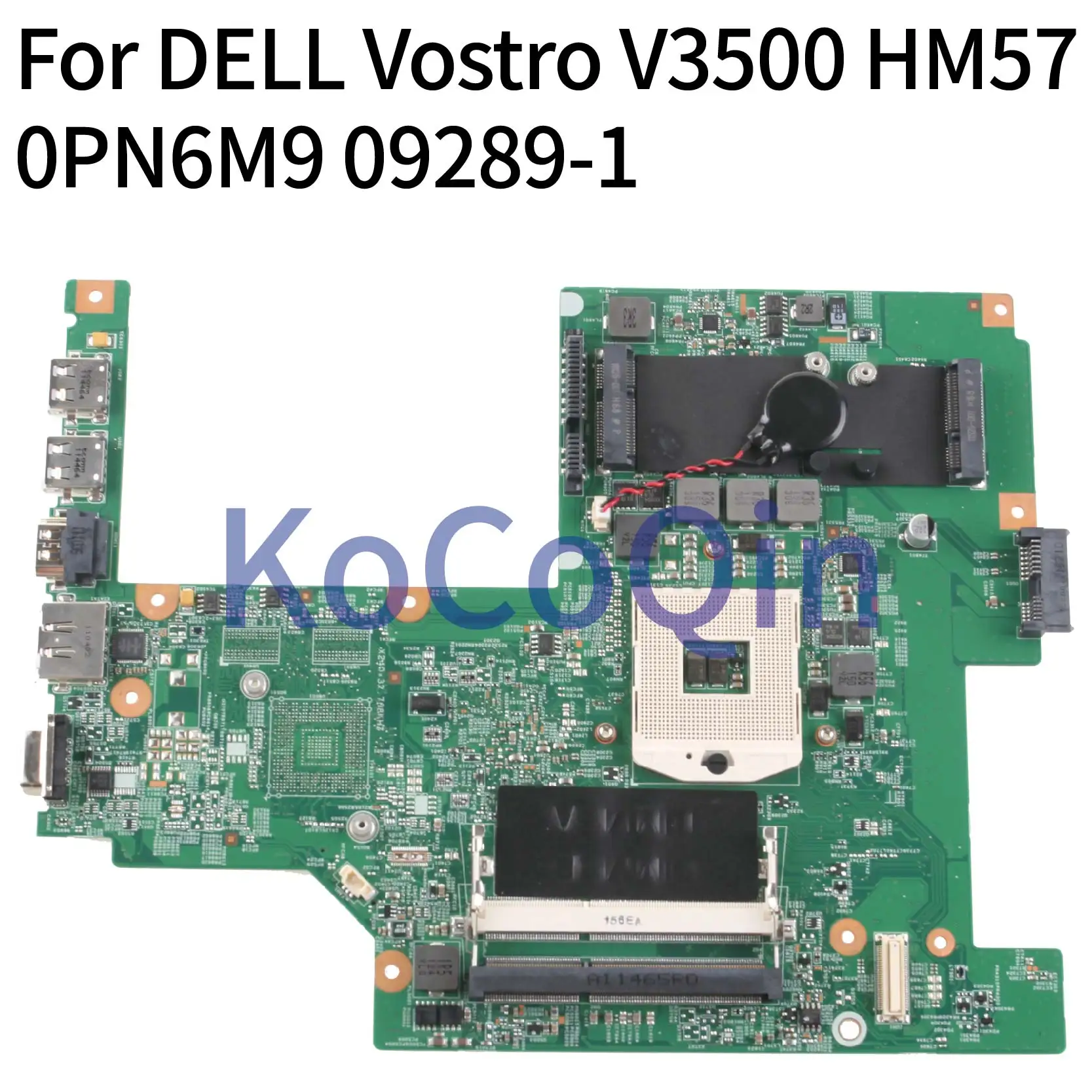 KoCoQin Laptop motherboard For DELL Vostro 3500 V3500 Mainboard CN-0PN6M9 0PN6M9 09289-1 HM57