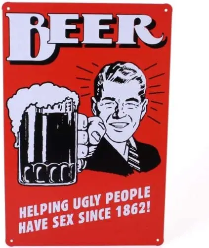 

Beer Helping Ugly People Have Sex Since 1862 Plate Picture Retro Metal Tin Sign Plaque Poster Wall Decor Art Shabby Chic Gift