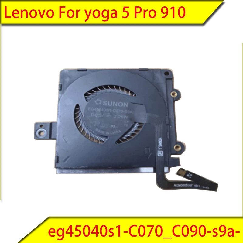 For Lenovo yoga 5 Pro 910 CPU cooling fan eg45040s1-C070/C090-s9a