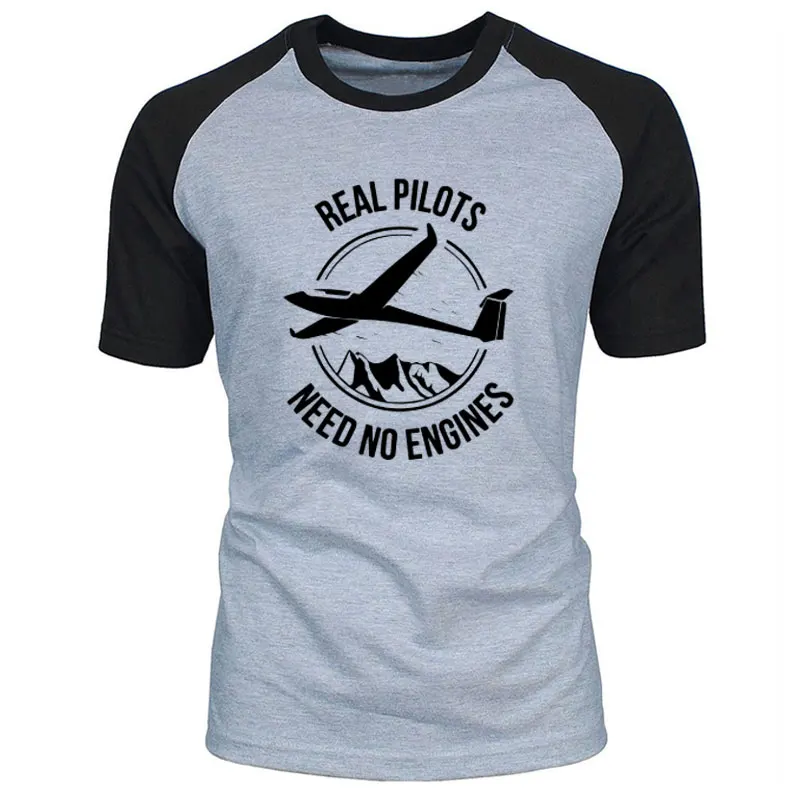 New Style Real Pilots Need No Engines Sailplane Or Glider T-shirts Men Summer Short Sleeve Cotton T Shirts Funny Tops EU Size