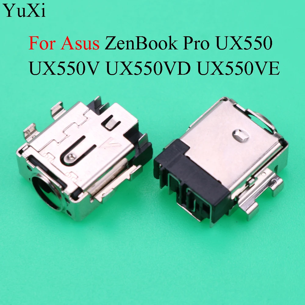 YuXi DC Jack Power Socket For Asus ZenBook Pro UX550 UX550V UX550VD UX550VE Charging Connector Port