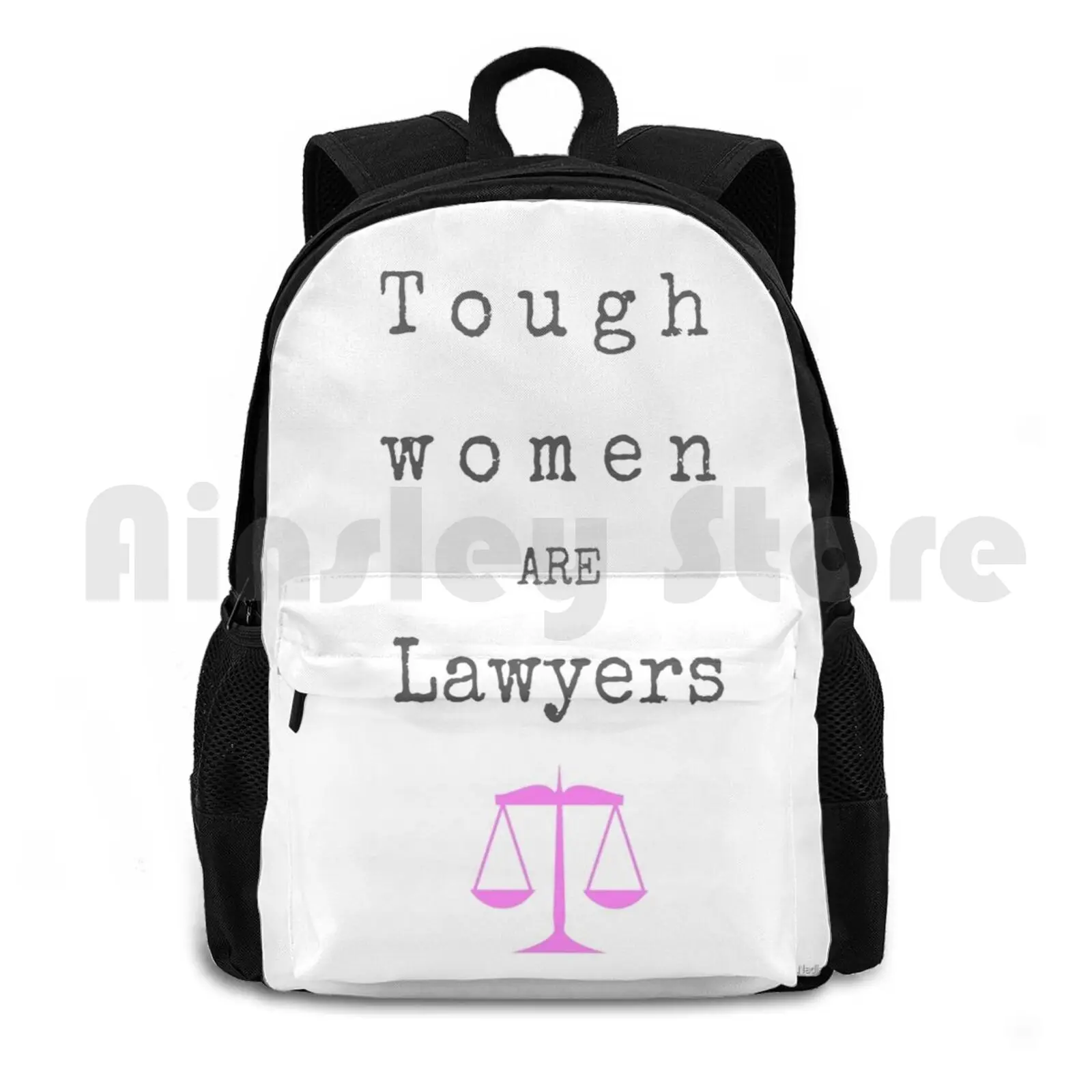 

Tough Women Are Lawyers Outdoor Hiking Backpack Waterproof Camping Travel Profession Quote Work Labor Labour Job Womens Women