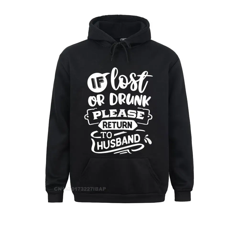 Men If Lost Or Drunk Please Return To Husband Funny Couples Hoodie Rife Casual Sweatshirts Men Hoodies Autumn Geek Sportswears