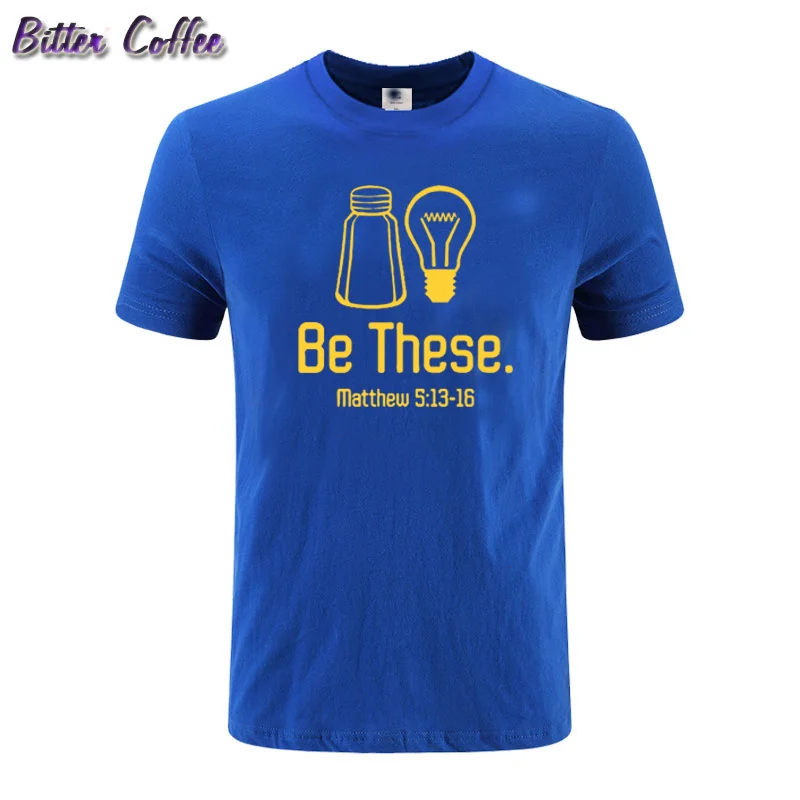 Be These Salt And Light Christian Matthew T-Shirt Man  Hip Hop Short Sleeve O Neck Cotton Funny T Shirt