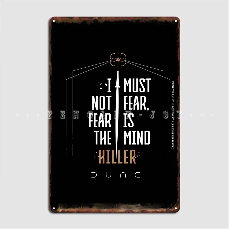 Dune I Must Not Fear Fear Is The Mind Killer Metal Sign Painting Décor Designing Club Bar Wall Cave Tin Sign Posters