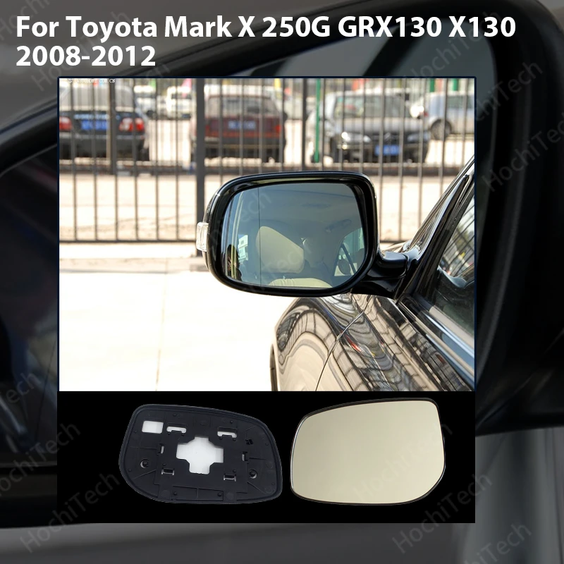 

Wide Angle Exterior Left & Right Side view Rearview Mirror Glass For Toyota Mark X 250G GRX130 X130 2008-2012